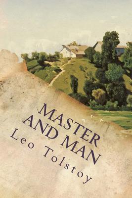 Master and Man - Leo Nikolayevich Tolstoy