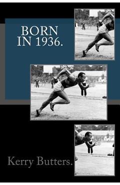 Coperta cărții 'Born in 1936. Birthday Nostalgia. - Kerry Butters'