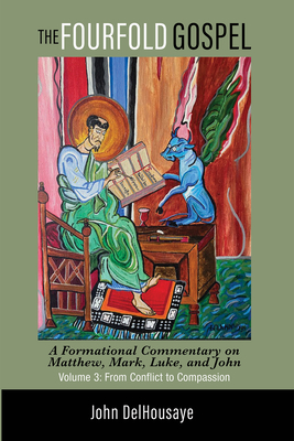 The Fourfold Gospel, Volume 3 - John Delhousaye