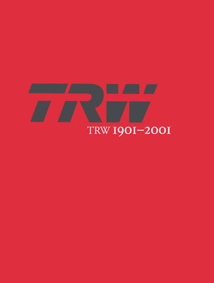 Trw 1901-2001: A Tradition of Innovation - Timothy C. Jacobson