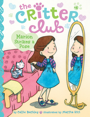 Marion Strikes a Pose: #8 - Callie Barkley
