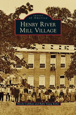 Henry River Mill Village - Nicole Callihan