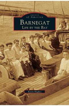 Coperta cărții 'Barnegat: Life by the Bay - Kevin Hughes'