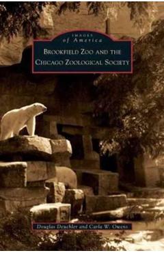 Coperta cărții 'Brookfield Zoo and the Chicago Zoological Society - Douglas Deuchler'