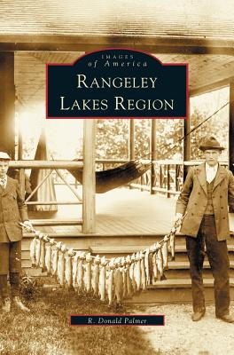 Rangeley Lakes Region - R. Donald Palmer