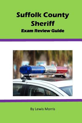 Suffolk County Sheriff Exam Review Guide - Lewis Morris