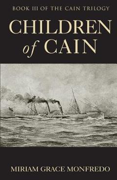 Coperta cărții 'Children of Cain - Miriam Grace Monfredo'