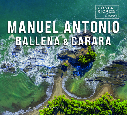 Coperta cărții 'Manuel Antonio, Ballena, and Carara - Diego Arguedas Ortiz'