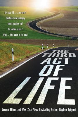 The Third Act of Life - Jerome Ellison