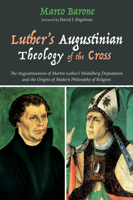 Coperta cărții 'Luther's Augustinian Theology of the Cross - Marco Barone'