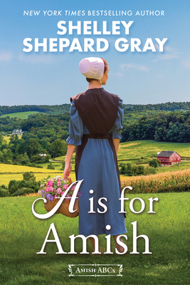 A is for Amish - Shelley Shepard Gray