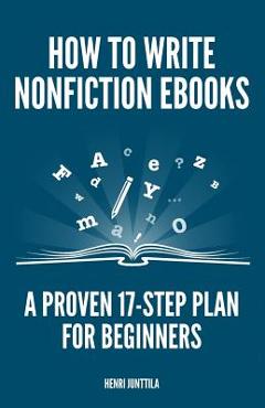 Poza produsului How to Write Nonfiction eBooks: A Proven 17-Step Plan for Beginners - Henri Junttila