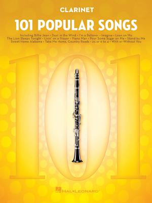 101 Popular Songs: For Clarinet - Hal Leonard Corp