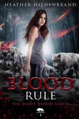 Blood Rule - Heather Hildenbrand