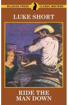 Poza produsului Ride The Man Down - Luke Short