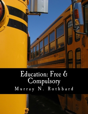 Education: Free & Compulsory (Large Print Edition) - Kevin Ryan