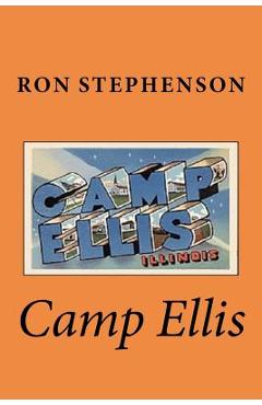 Coperta cărții 'Camp Ellis - Ron Stephenson'