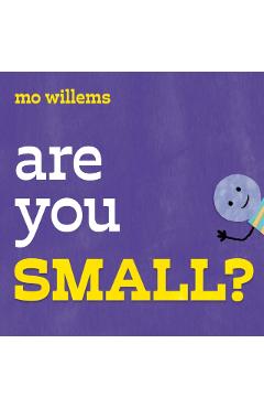 Are You Small? - Mo Willems