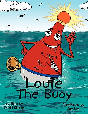 Louie The Buoy - David Billings