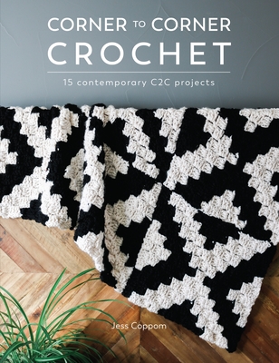 Coperta cărții 'Corner to Corner Crochet - Jessica Coppom'