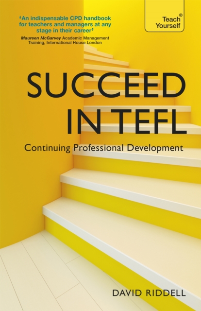 Succeed in TEFL: Continuing Professional Development - David Riddell