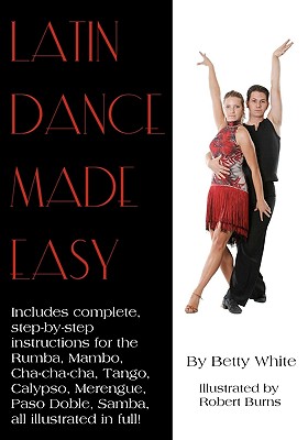 Latin Dance Made Easy - Robert Burns