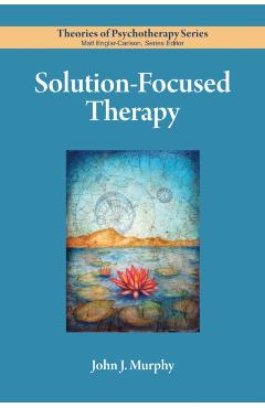 Solution-Focused Therapy - John Murphy