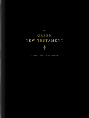 The Greek New Testament, Produced at Tyndale House, Cambridge, Guided Annotating Edition (Hardcover) - Daniel K. Eng