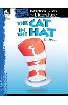 Coperta cărții 'The Cat in Hat: An Instructional Guide for Literature - Tracy Pearce'