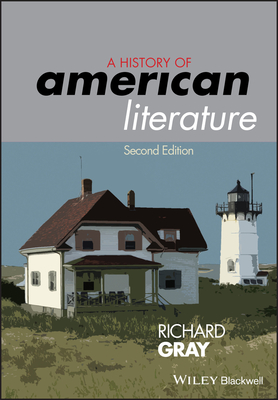 History of American Literature - Richard Gray