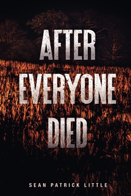 After Everyone Died - Sean Little