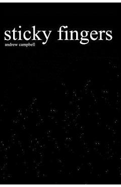 Coperta cărții 'Sticky Fingers - Andrew Campbell'
