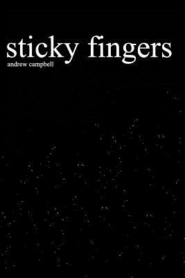 Coperta cărții 'Sticky Fingers - Andrew Campbell'