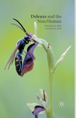 Deleuze and the Non/Human - H. Stark