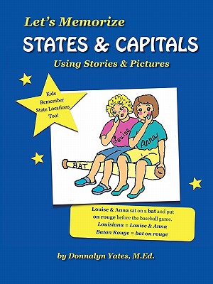 Let's Memorize States & Capitals Using Pictures & Stories - Donnalyn Yates