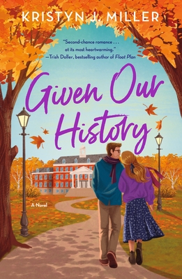 Given Our History - Kristyn J. Miller