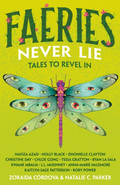 Faeries Never Lie: Tales to Revel in - Zoraida Crdova