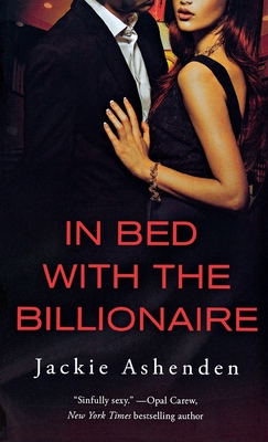 In Bed With the Billionaire - Jackie Ashenden