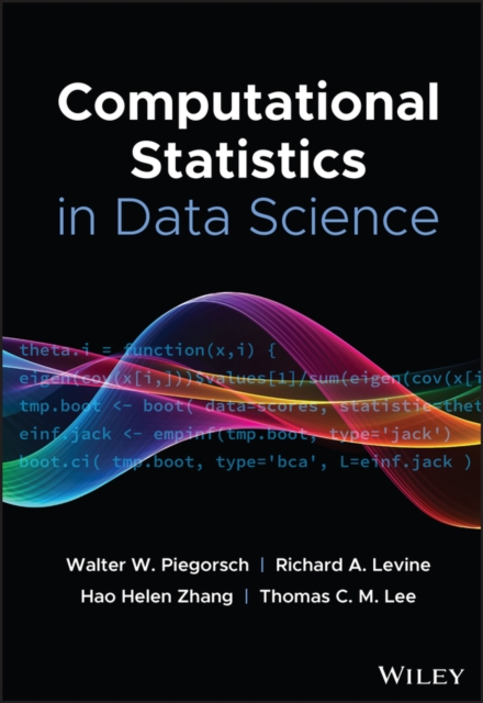 Computational Statistics in Data Science - Walter W. Piegorsch