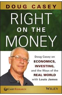 Coperta cărții 'Right on the Money - Doug Casey'
