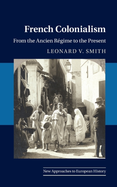 French Colonialism - Leonard V. Smith