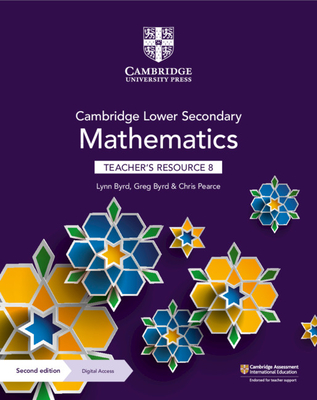 Cambridge Lower Secondary Mathematics Teacher's Resource 8 with Digital Access - Lynn Byrd