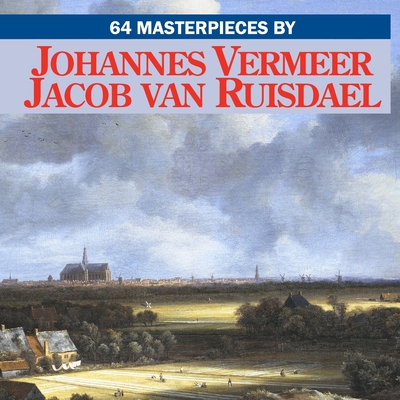Johannes Vermeer / Jacob van Ruisdael - Richard Jensen