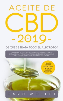 Aceite de CBD 2019: ¿De qué se trata todo el alboroto?: Deshágase de todos los conceptos erróneos sobre el cáñamo y la marihuana, aprenda - Elias Martinez