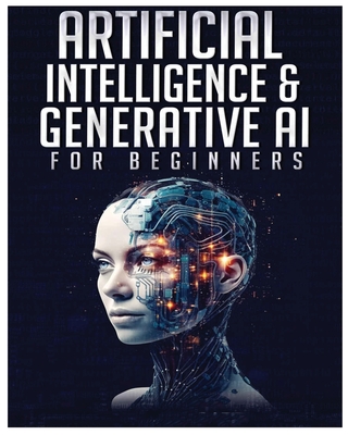 Artificial Intelligence for Beginners: Unlocking the World of Neural Networks and Machine Learning - Ronnie Patterson