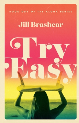 Try Easy - Jill Brashear