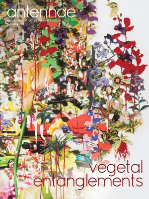 Antennae #52 Vegetal Entanglements #2 - Giovanni Aloi