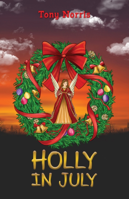 Holly in July - Tony Norris