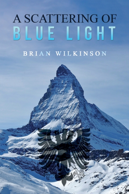 A Scattering of Blue Light - Brian Wilkinson