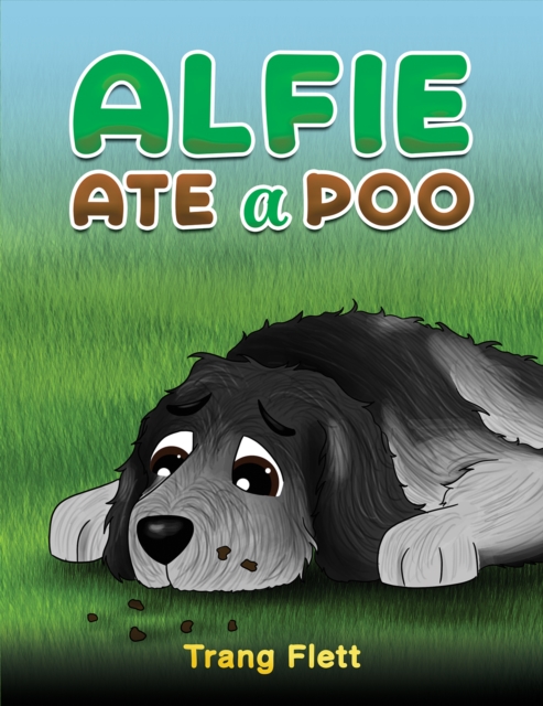 Alfie Ate a Poo - Trang Flett